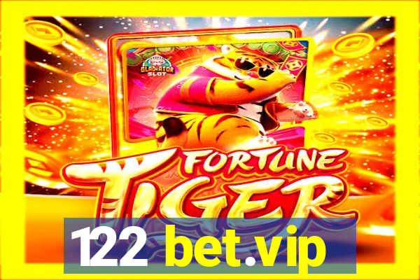 122 bet.vip